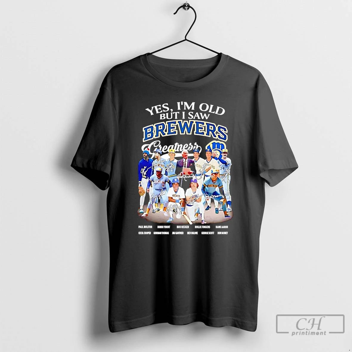 Classic Yes Im Old But I Saw Milwaukee Brewers Greatness Signature T Shirts Hoodie Longsleeve