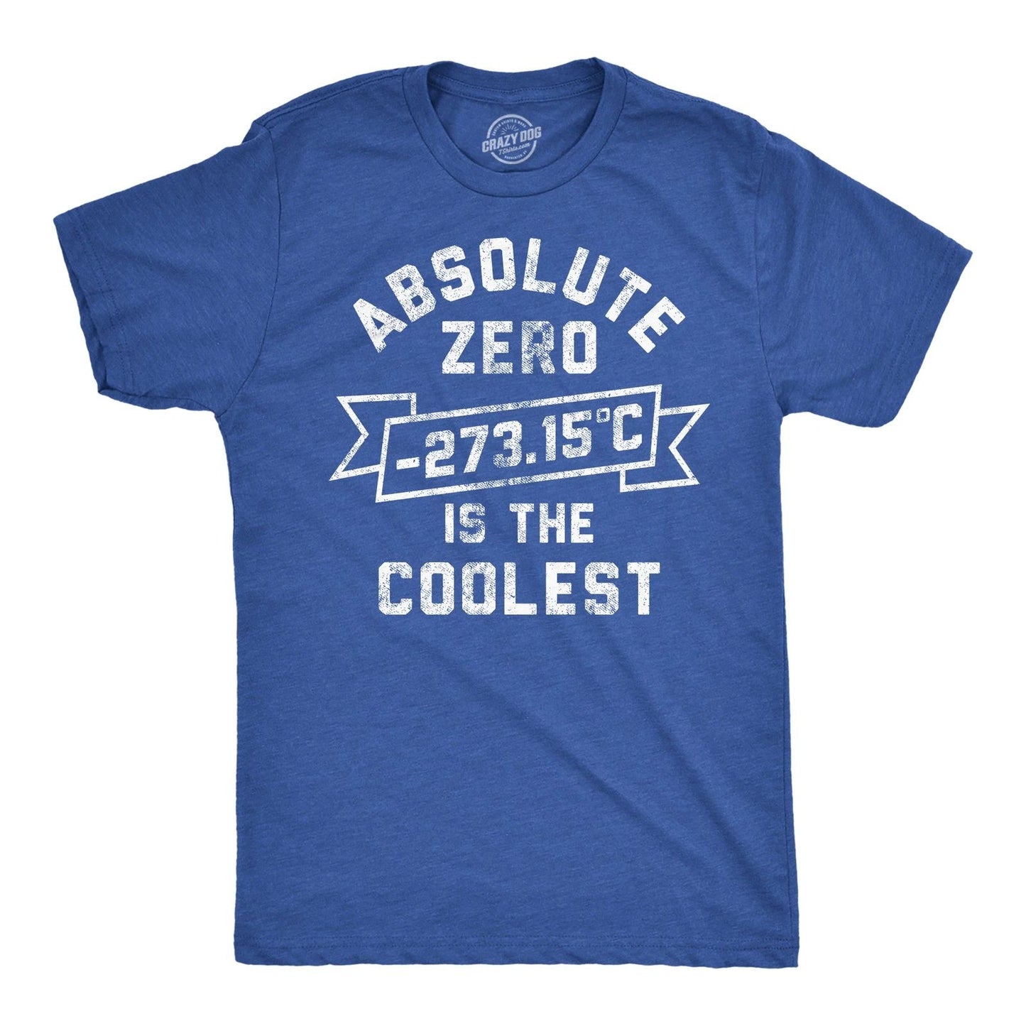 Mens Funny T Shirts Absolute Zero Is The Coolest Sarcastic Science Graphic Tee