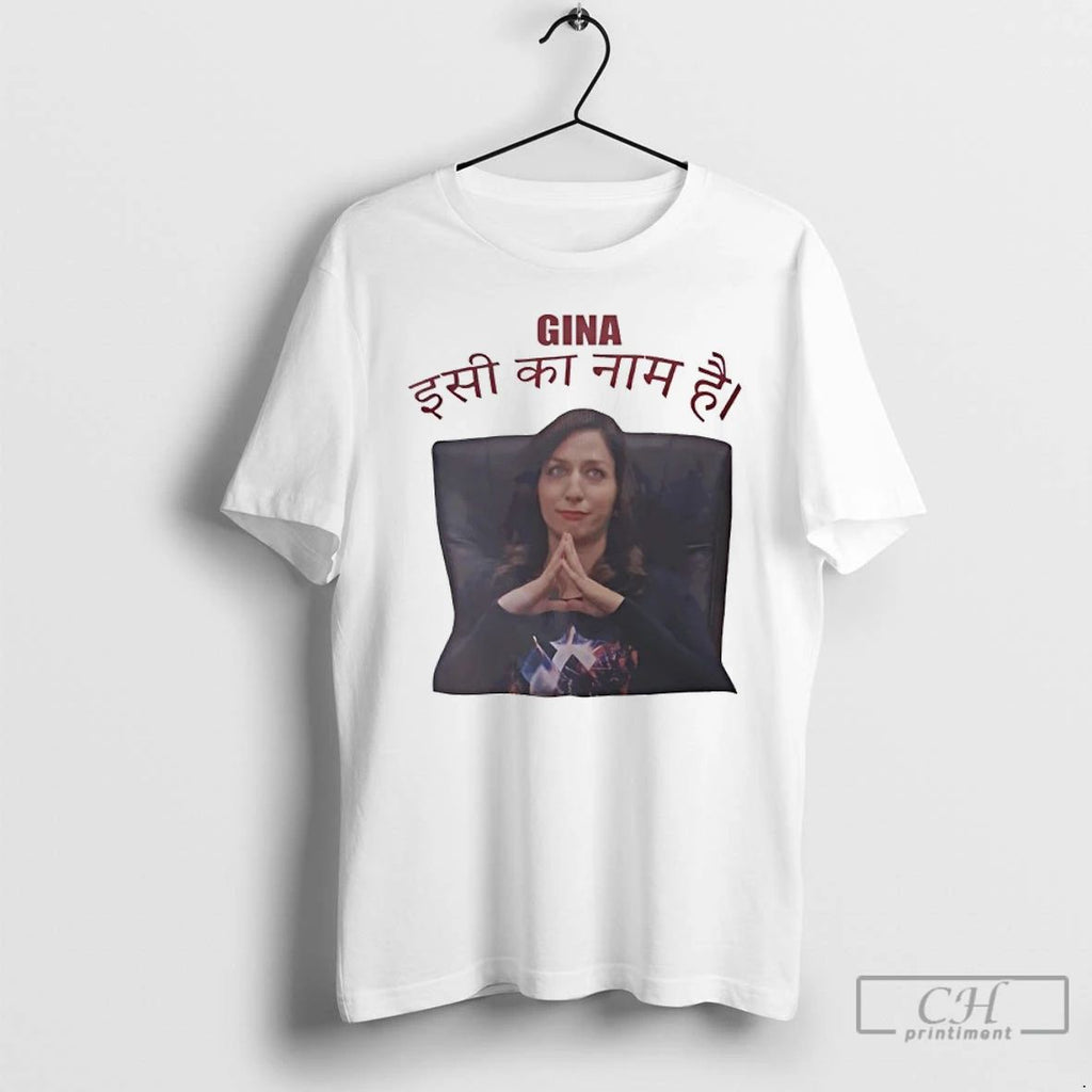 Premium Jeena Isi Ka Naam Hai Gina T Shirts
