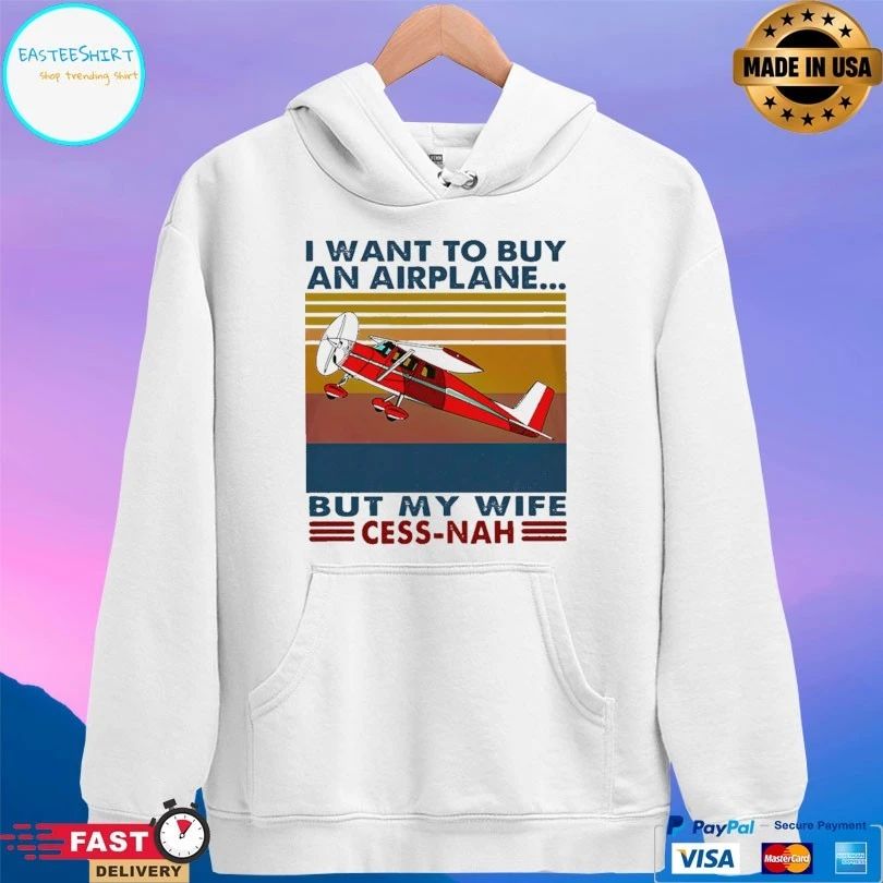 I Want To Buy An Airplane But My Wife Cessna Vintage T-shirt