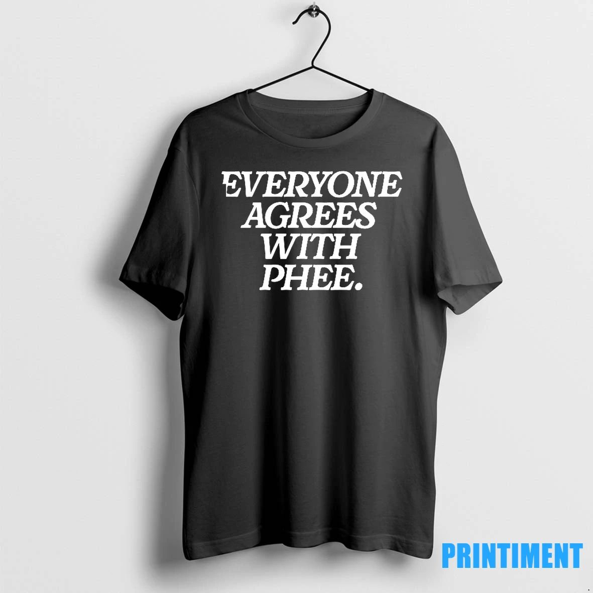 Everyone Agrees With Phee Tshirts Sweater