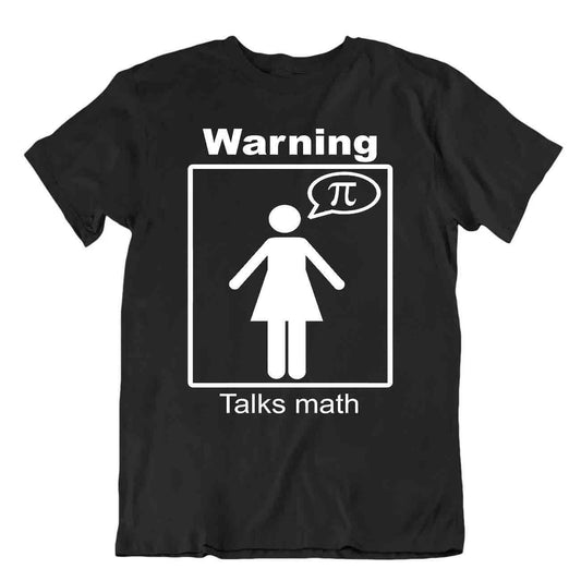 Warning Talks Math T-Shirt Tee Nerd Humor Shirt Fun Wordplay