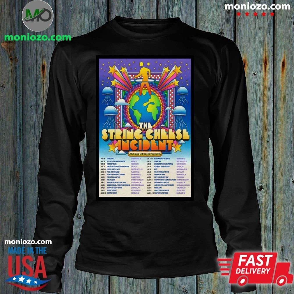 Original The String Cheese Incident Just Keep Spinning Tour 2026 Poster Shirt