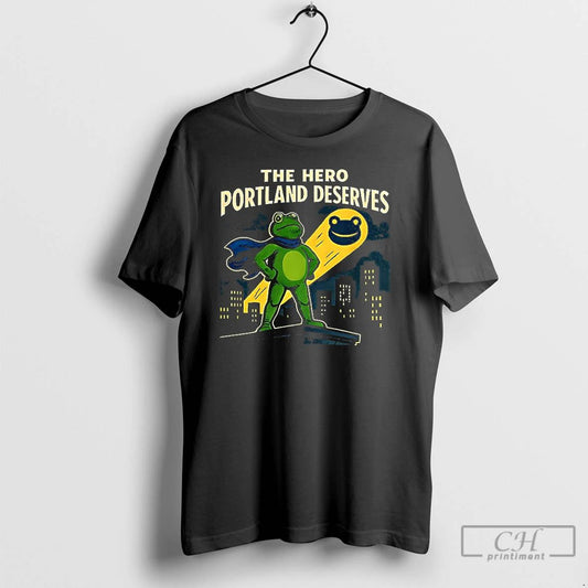 Classic The Hero Portland Deserves Protest Frog Meme T Shirts