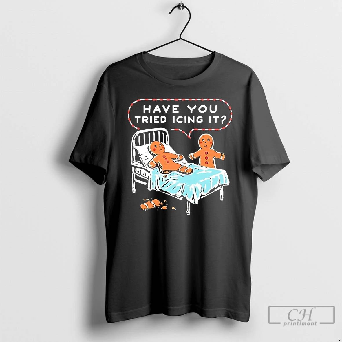 Premium Gingerbread Have You Tried Icing It Christmas T Shirts