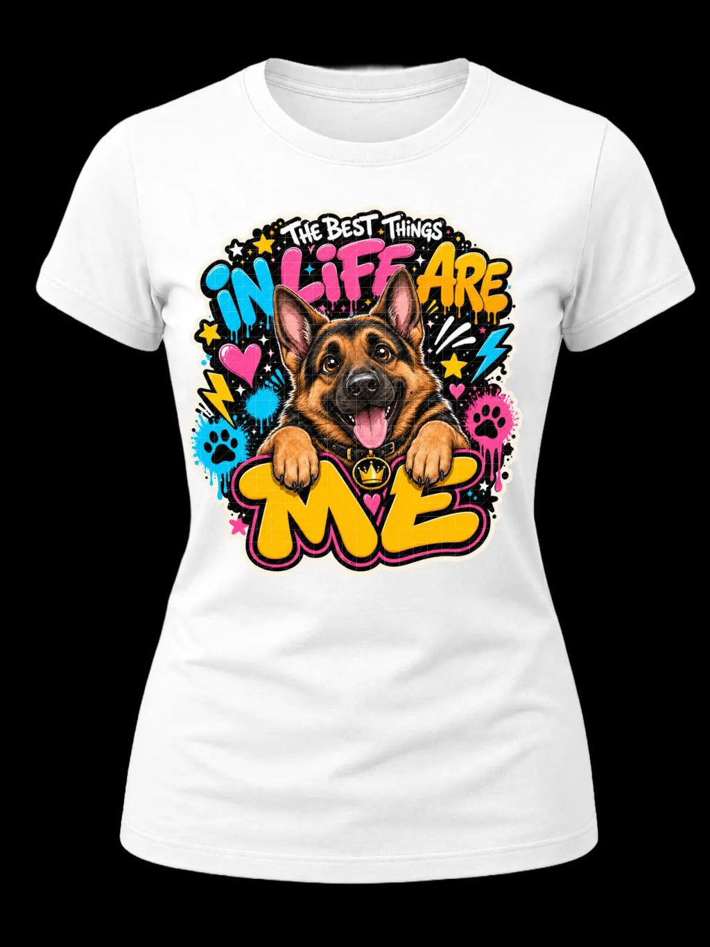 The Best Things in Life Are Me German Shepherd Shirt