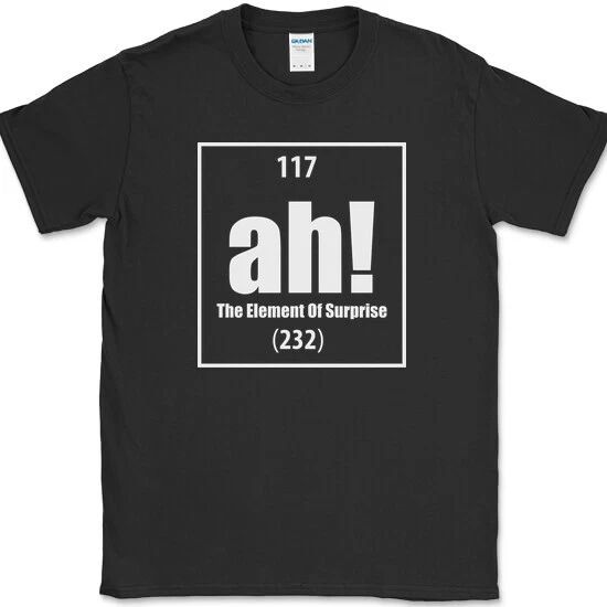 Ah The Element of Surprise T-Shirt Funny Science Lab Humor Gift Joke Tee