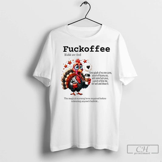 Classic Turkey Fuckoffee Definition The Magical Morning Brew Required Thanksgiving