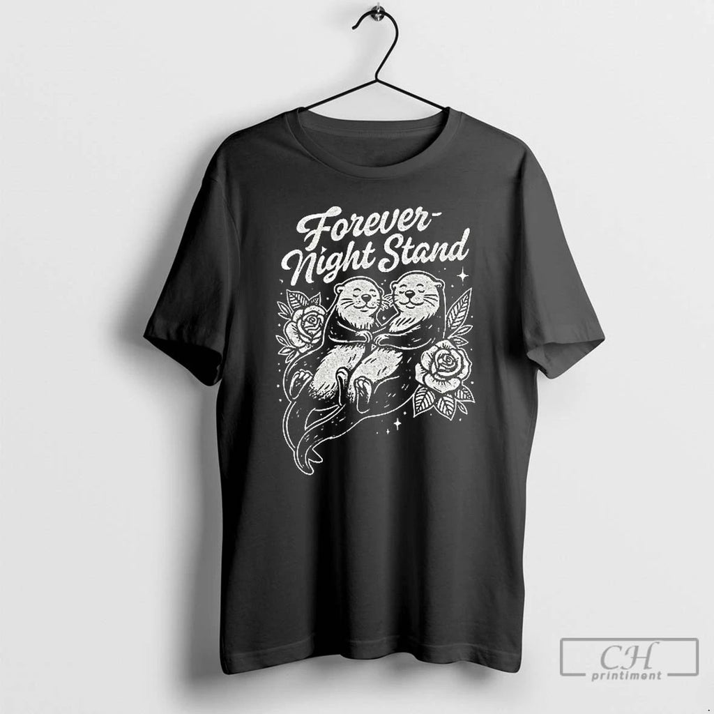 Premium Forever Night Stand Otters Inspired Showgirl T Shirts