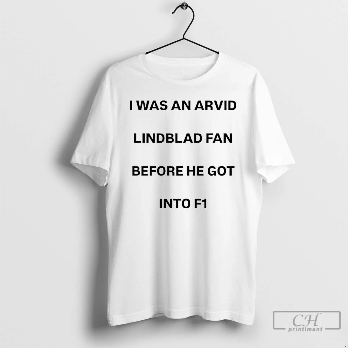 Classic I Was Arvid Lindblad Fan Before He Got Into F1 T Shirts