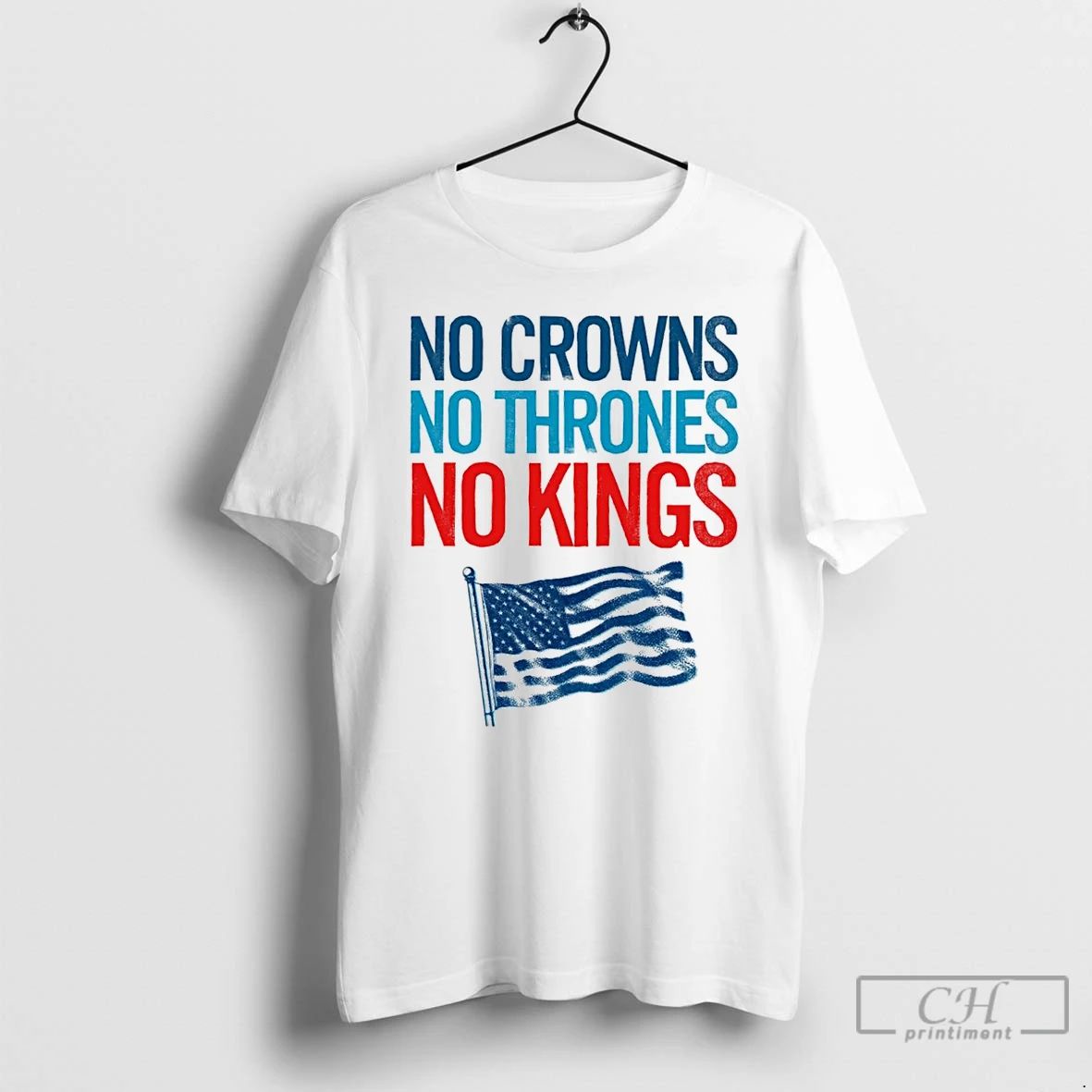Classic No Crowns No Thrones No Kings America Flag T Shirts