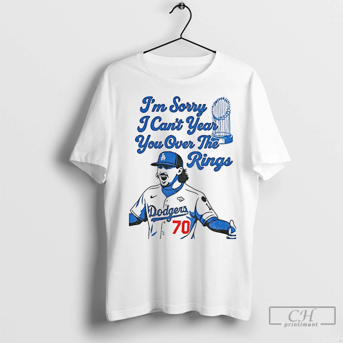 Classic Justin Wrobleski Los Angeles Dodgers Im Sorry I Cant Year You Over The Rings