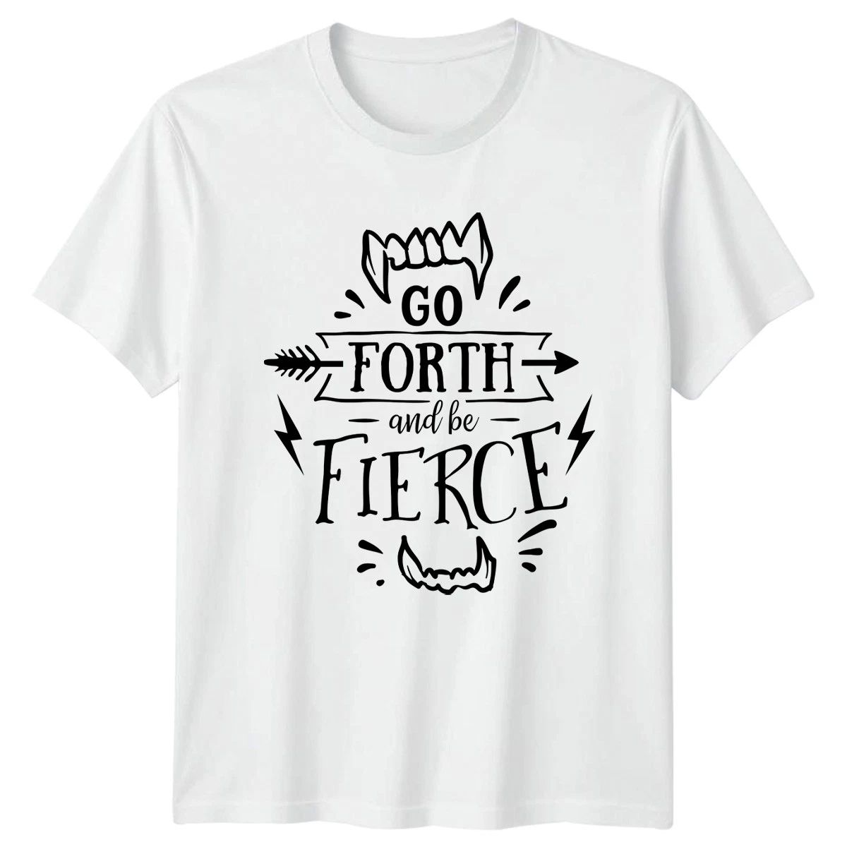 Go Forth And Be Fierce T-Shirt Halloween Gift For Him And Her