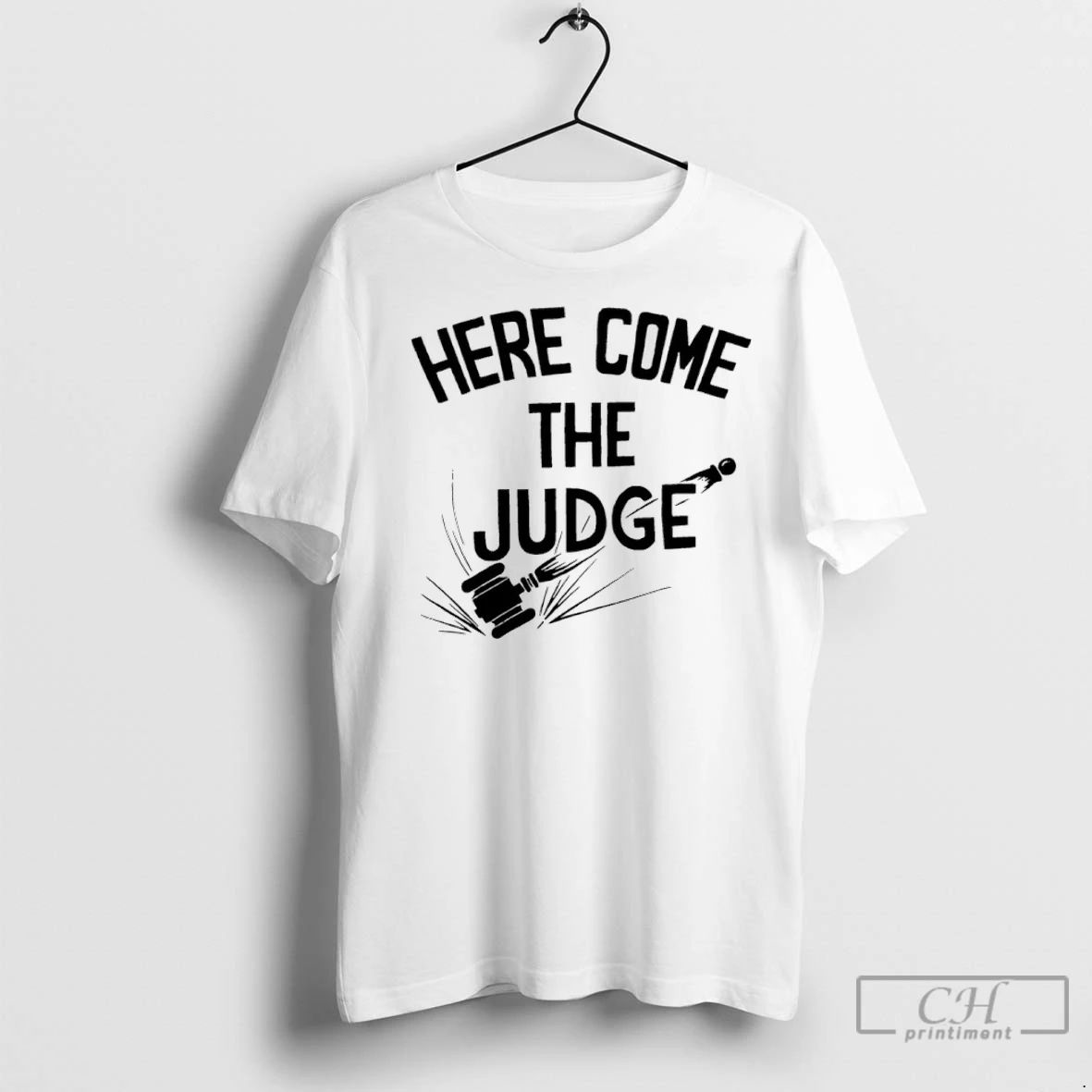 Premium Here Come The Judge