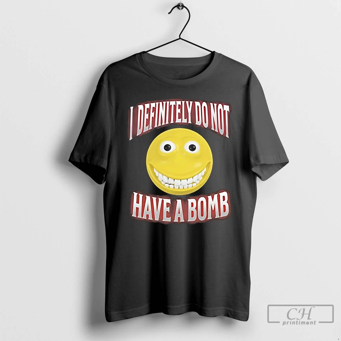 Classic I Definitely Do Not Have A Bomb Smile T Shirts