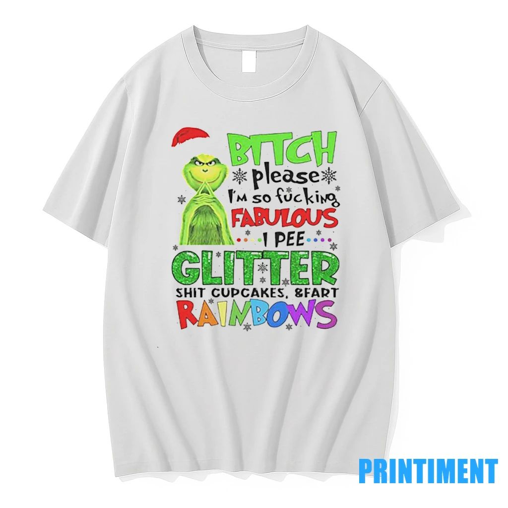 Grinch Christmas Bitch Please Im So Fucking Fabulous Tshirts Sweater