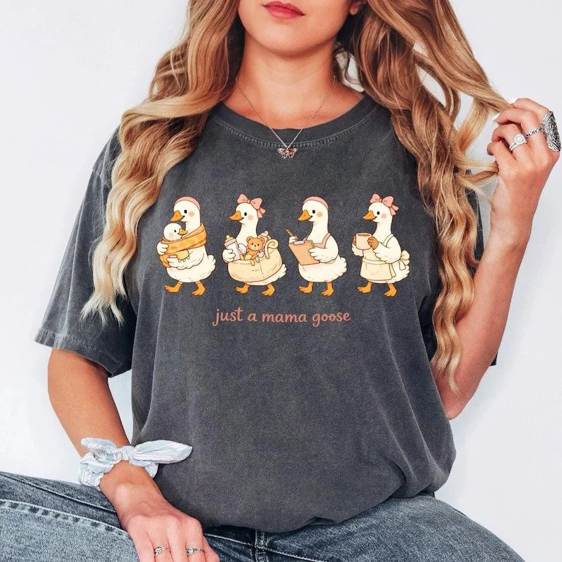 Mama Goose Funny Comfort Tee Mom Mother Cute Gift