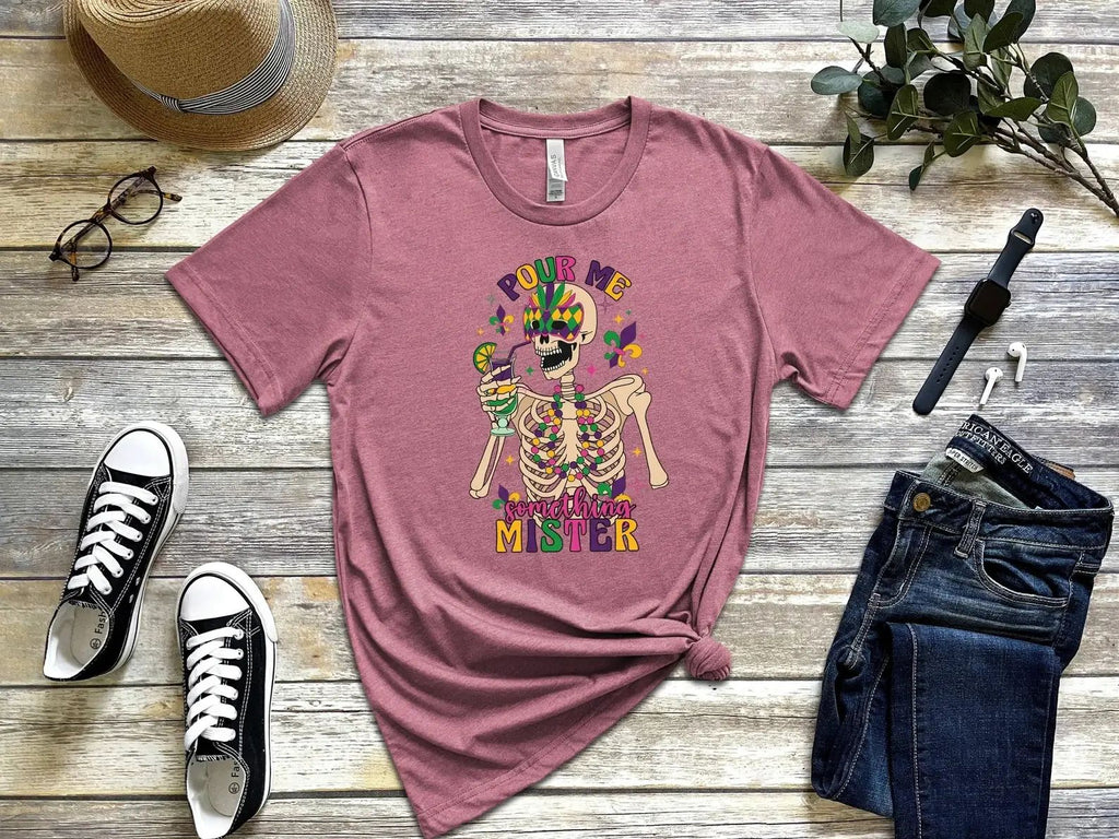 Pour Me Something Mister T-Shirt
