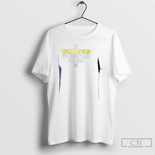 Classic If Cena Wins We Complain Online 1 T Shirts