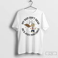 Premium Ouija Board Doll My Dad Isnt Dead Hes Just Portable T Shirts
