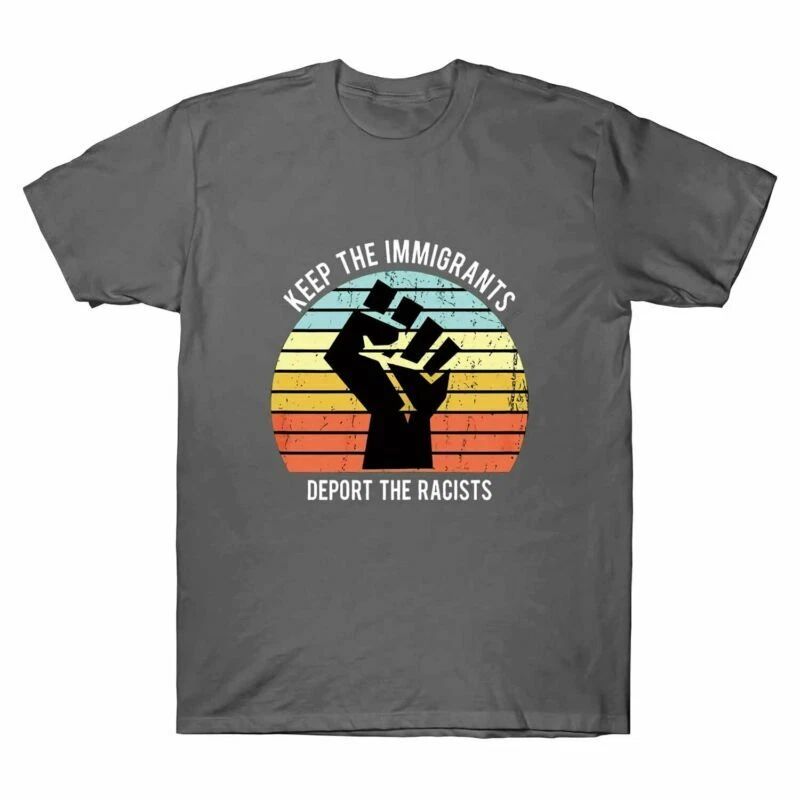 Sleeve Men's The Keep T-Shirt Racists Tee Deport Short The Immigrants Vintage