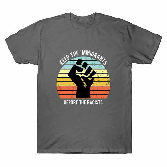 Sleeve Men's The Keep T-Shirt Racists Tee Deport Short The Immigrants Vintage