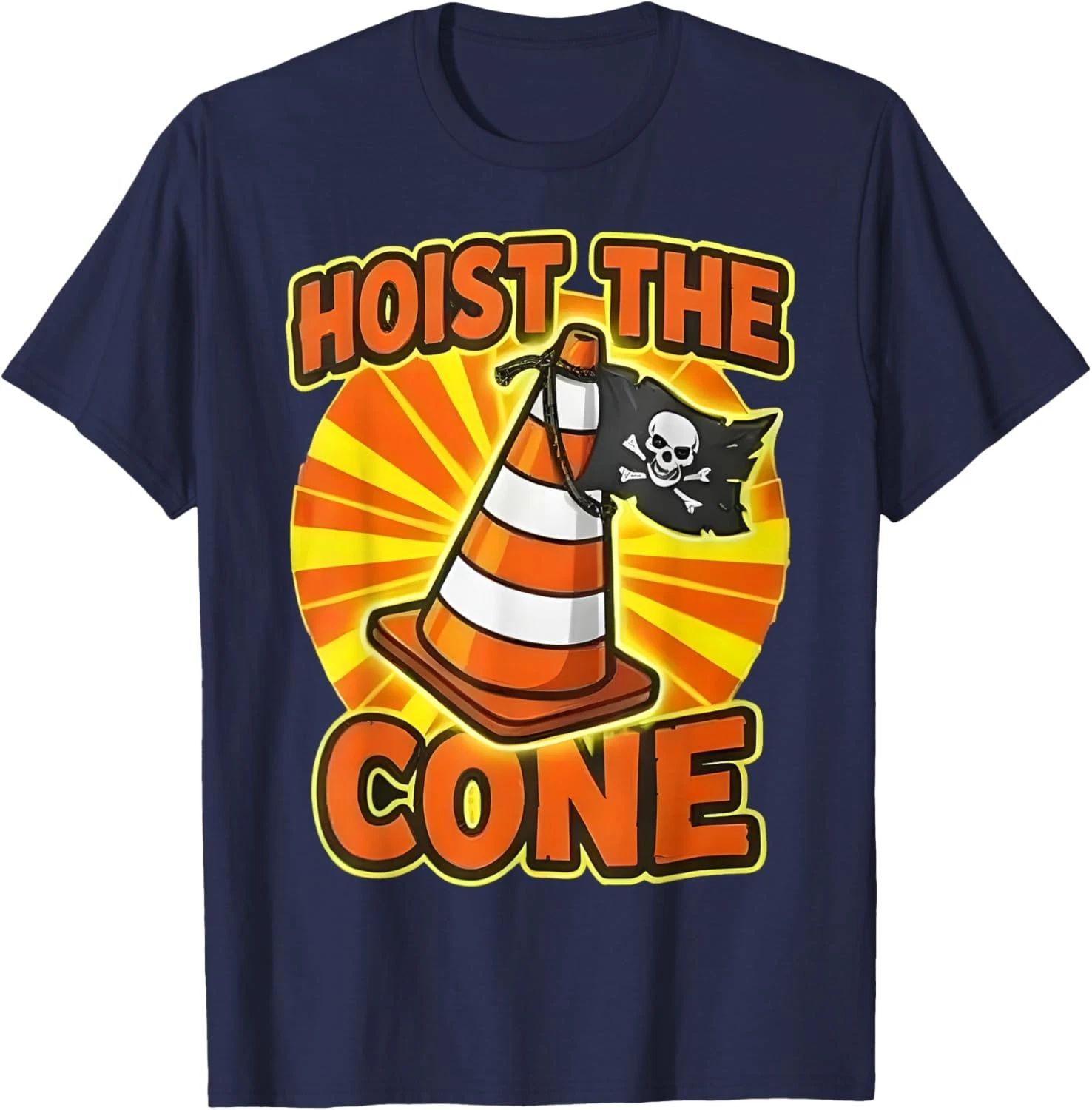 Hoist The Cone Funny Construction Tee Unisex T-Shirt