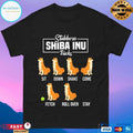 Stubborn Shiba Inu Tricks Sit Down Shake Come Fetch Roll Over Stay T-shirt