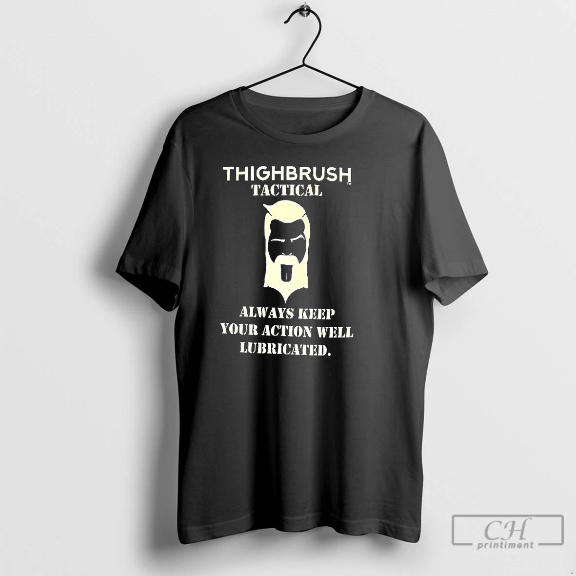 Premium Thighbrus Tactical Always Keep Your Action Well Lubricated T Shirts