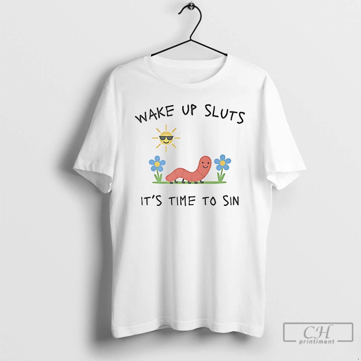 Classic Wake Up Sluts Its Time To Sin Worm T Shirts