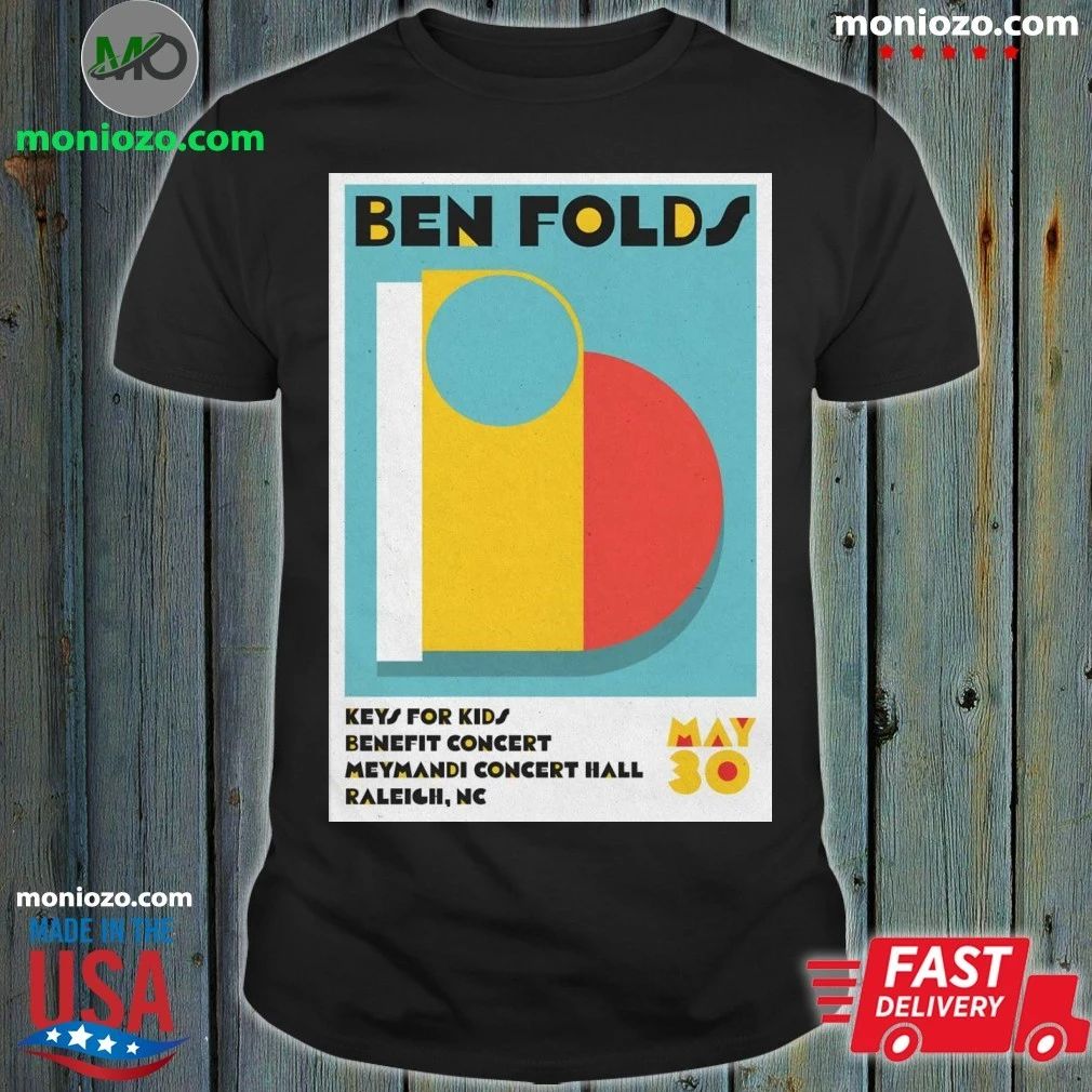 Ben Folds In Raleigh NC On May 30 2026 Event Poster Shirt