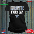 Cowboys Compete Every Day Shirt