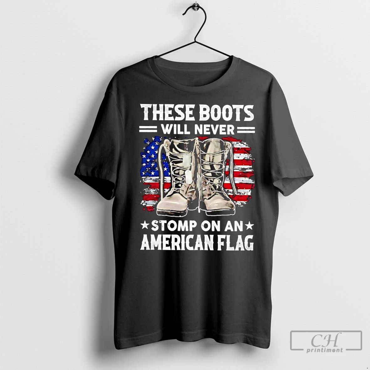 Premium These Boots Will Never Stomp On An American Flag