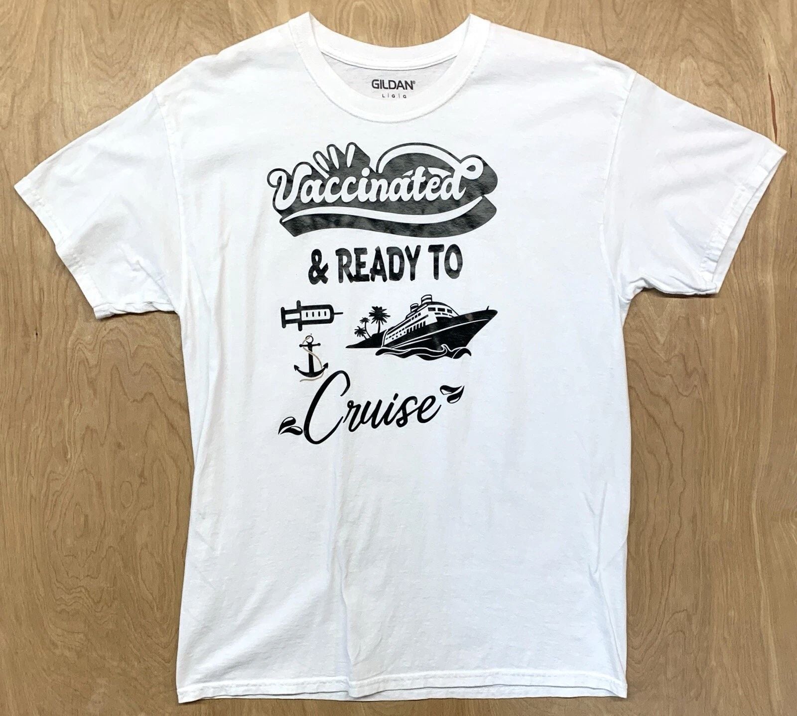 Vaccinated & Ready To Cruise Travel Ships Vacation COVID T-Shirt Large White
