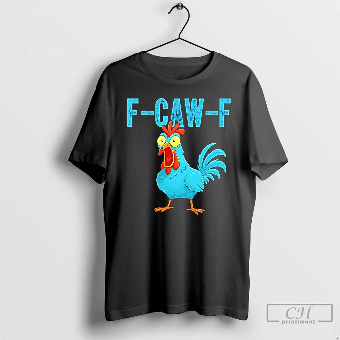 Premium F Caw F Chicken T Shirts