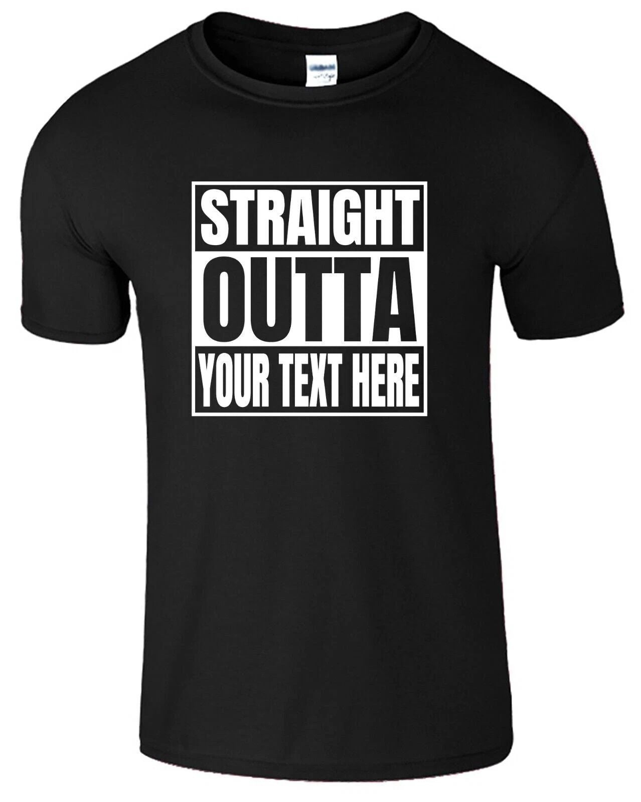 Straight Outta Custom Text T-Shirt Women Men Personalized Funny Christmas Gift
