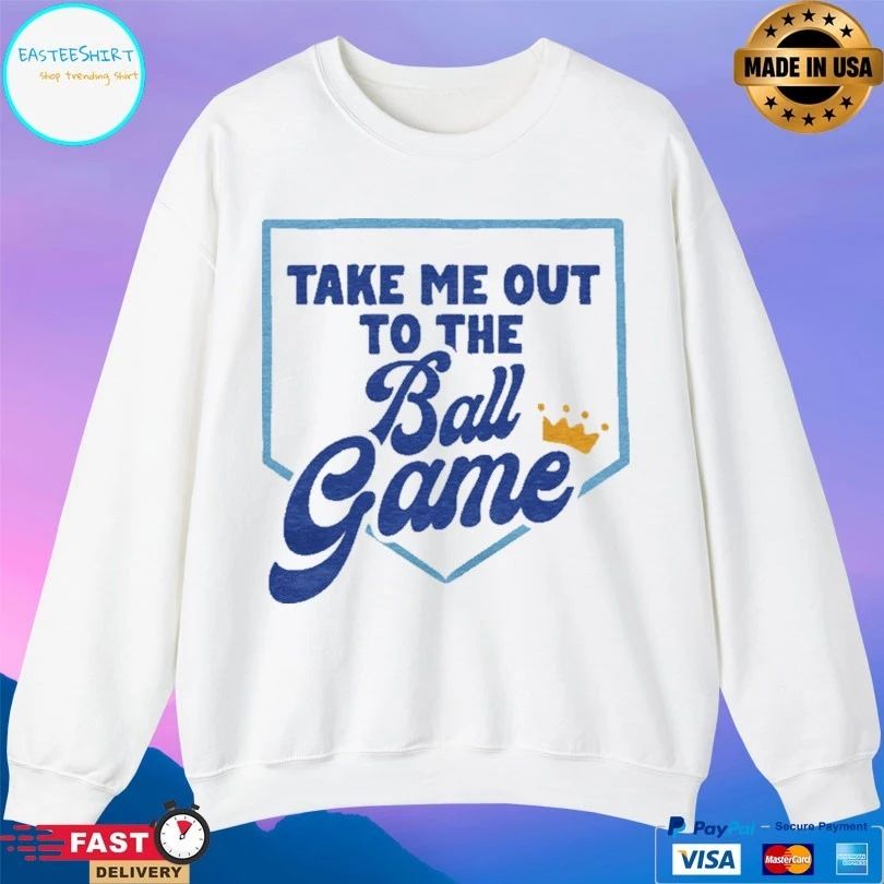 Take Me Out To The Ball Game King T-shirt
