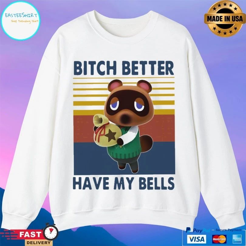 Tom Nook Bitch Better Have My Bells Vintage T-shirt