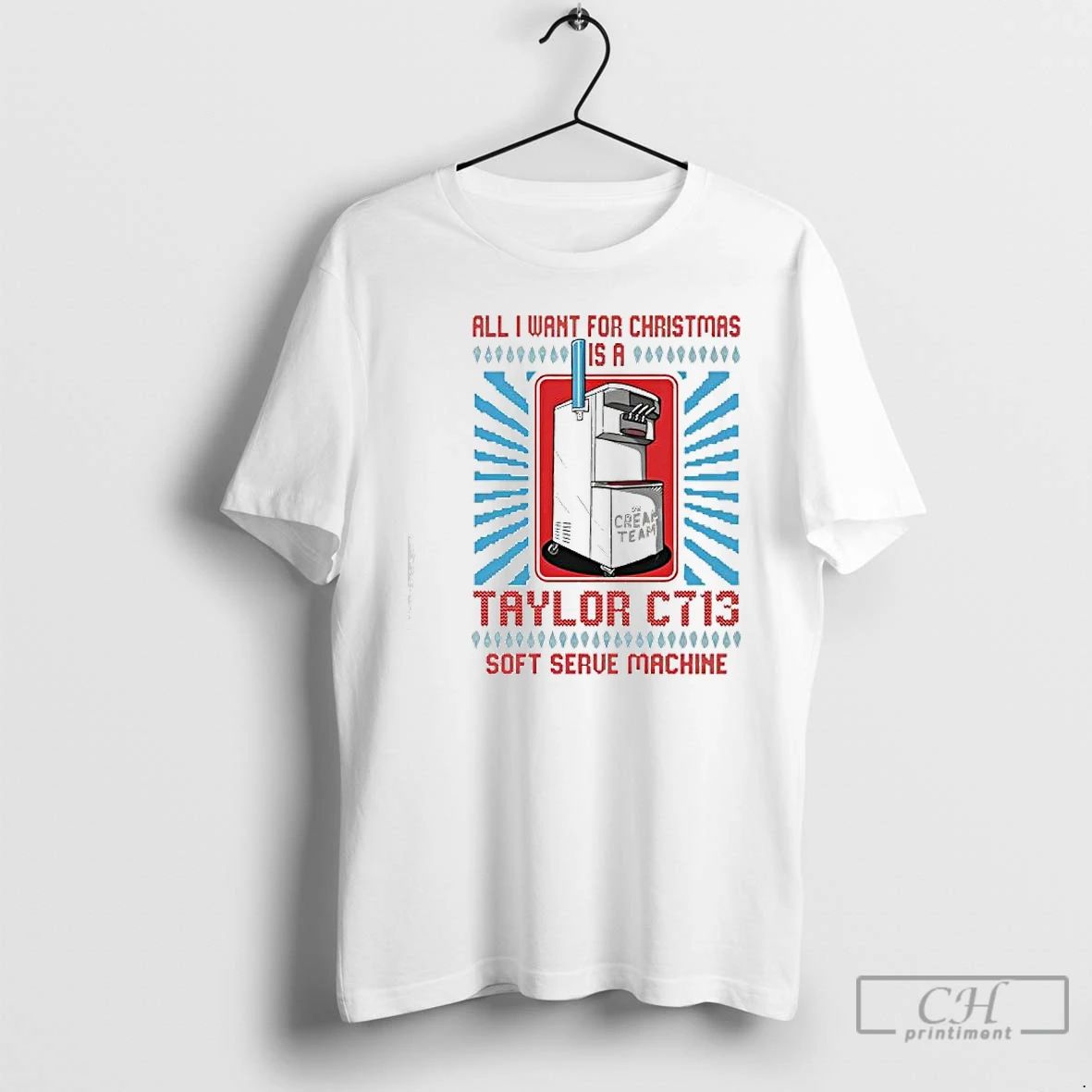 Premium All I Want For Christmas Is A Taylor C713 Soft Serve Machine T Shirts