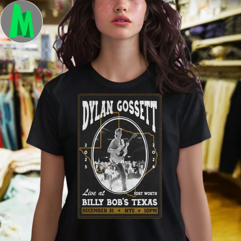 Original Dylan Gossett NYE Fort Worth On Dec 31 2025 Poster Shirt
