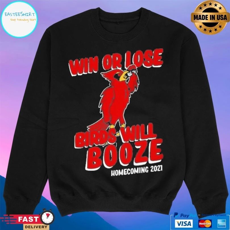 Win Or Lose Rds Will Booze Homecoming 2021 T-shirt