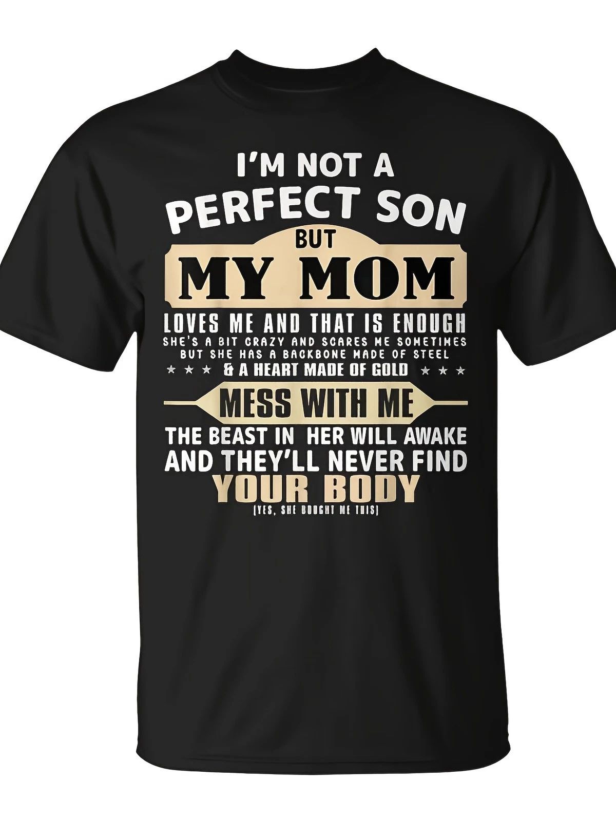 I'm Not a Perfect Son But My Mom Loves Me Mother's Day Men T Shirt Holiday Sho