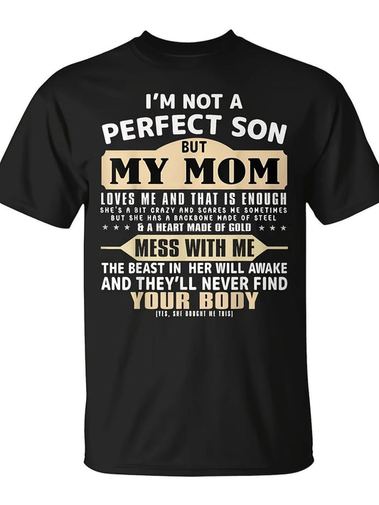 I'm Not a Perfect Son But My Mom Loves Me Mother's Day Men T Shirt Holiday Sho