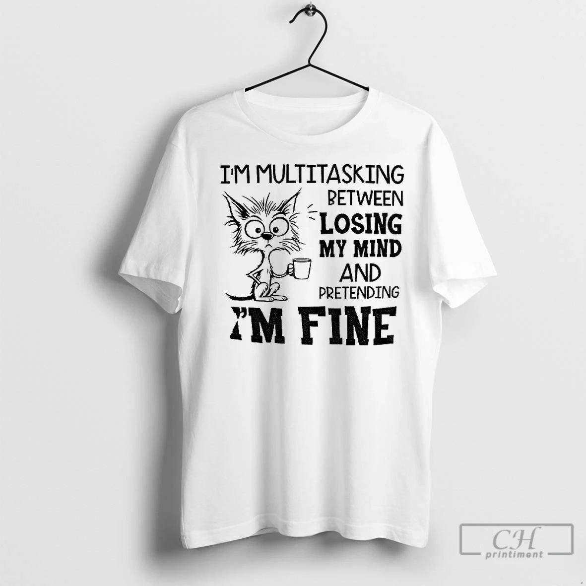 Classic Cat Im Multitasking Between Losing My Mind And Pretending Im Fine