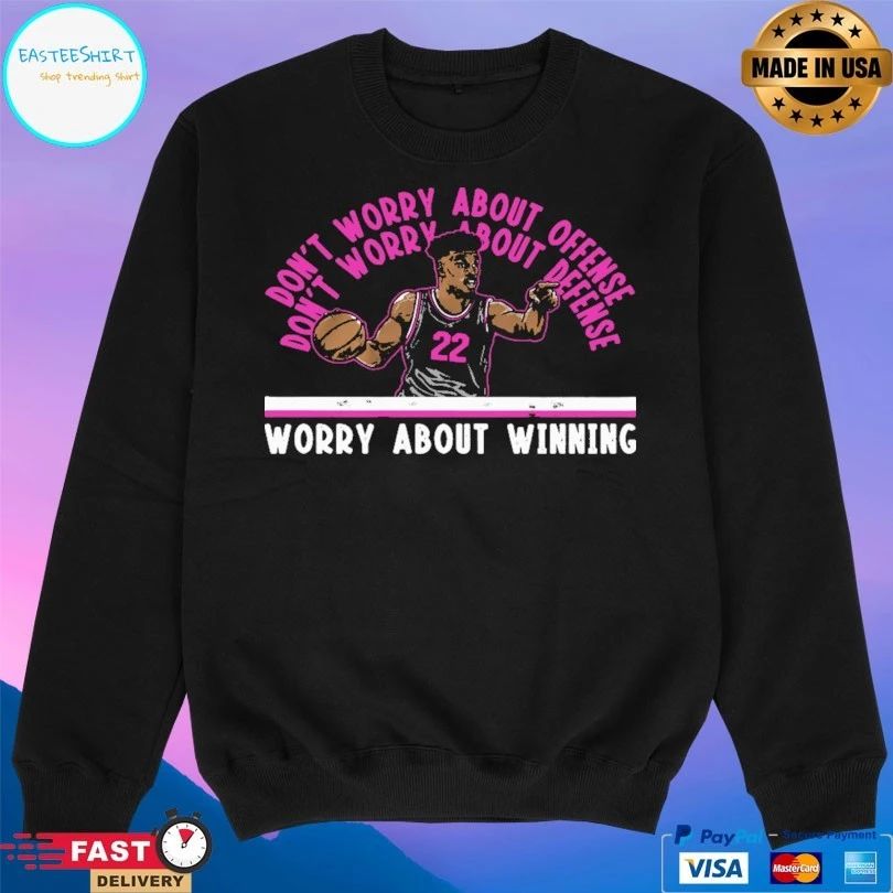 Don’t Worry About Offense Worry About Winning T-shirt