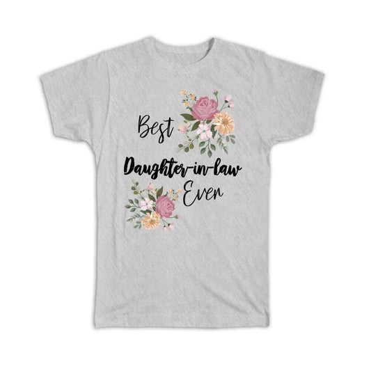Gift T-Shirt : Best DAUGHTER-IN-LAW Ever Flowers Floral Boho Vintage Pastel