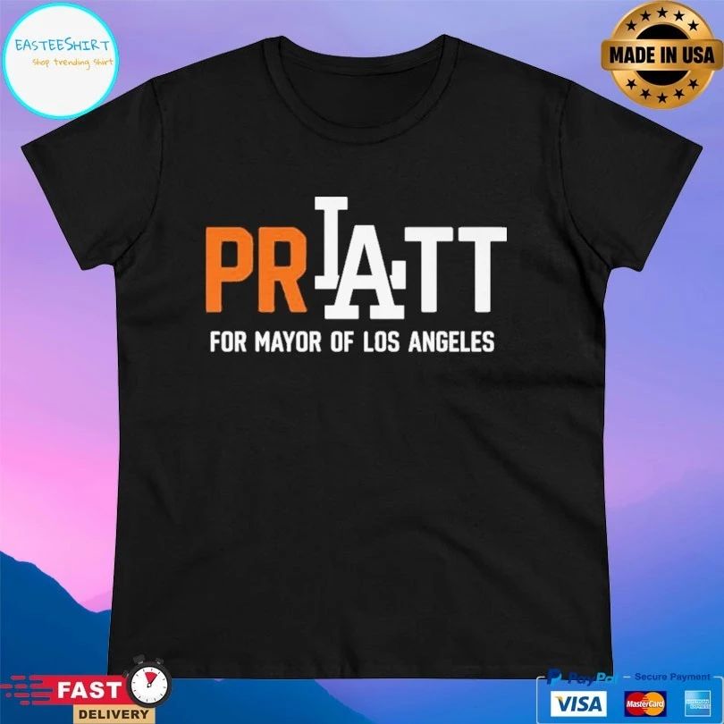 Pratt For Mayor Los Angeles For Mayor Of Los Angeles T-shirt