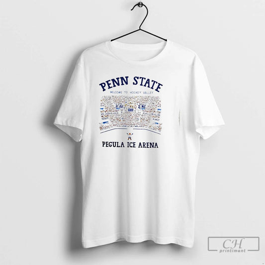 Classic Penn State Welcome To Hockey Valley Pegula Ice Arena T Shirts