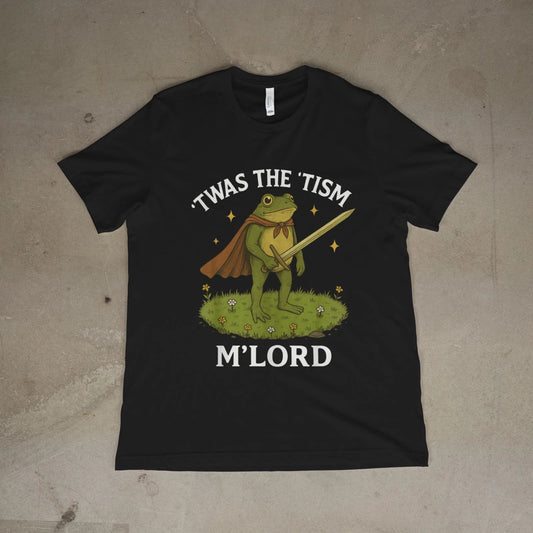 ’Twas the Tism M’Lord Shirt Funny Frog Knight Autism Meme T-Shirt