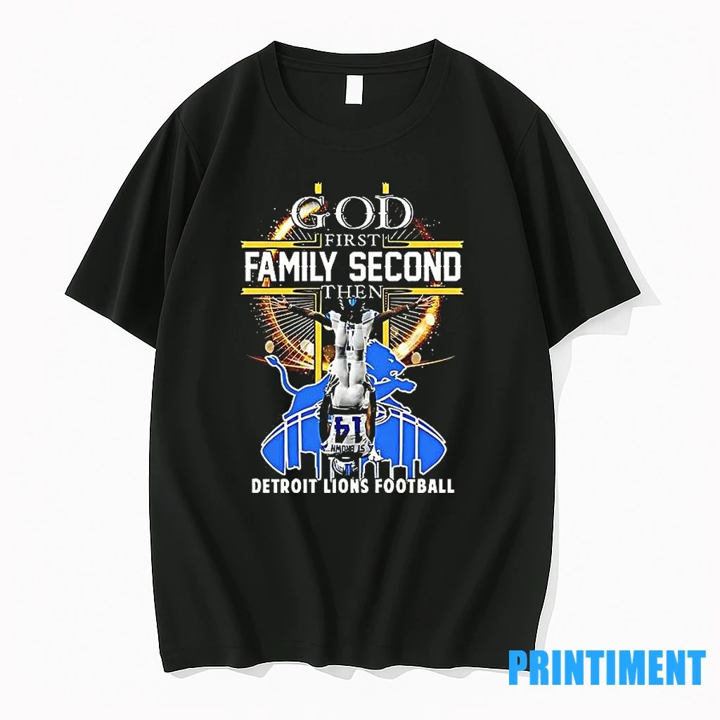Detroit Lions God First Family Second Then Lions Football 2025 Tshirts Sweater